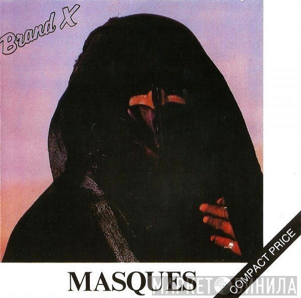  Brand X   - Masques