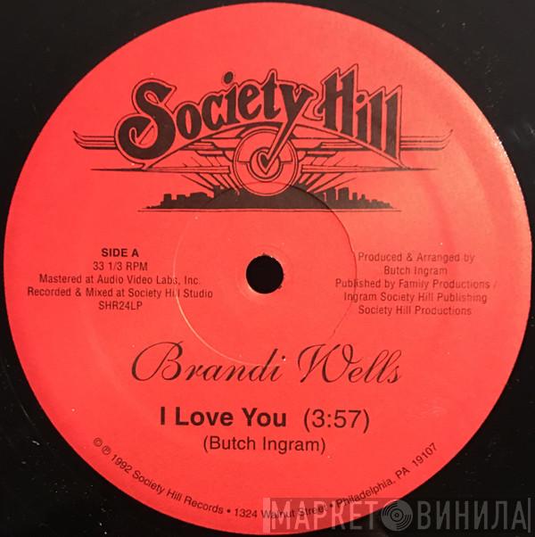 Brandi Wells - I Love You