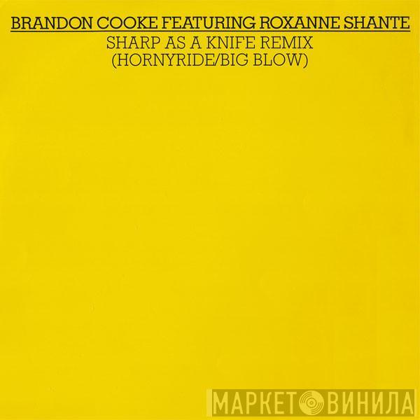 Brandon Cooke, Roxanne Shanté - Sharp As A Knife (Remix)