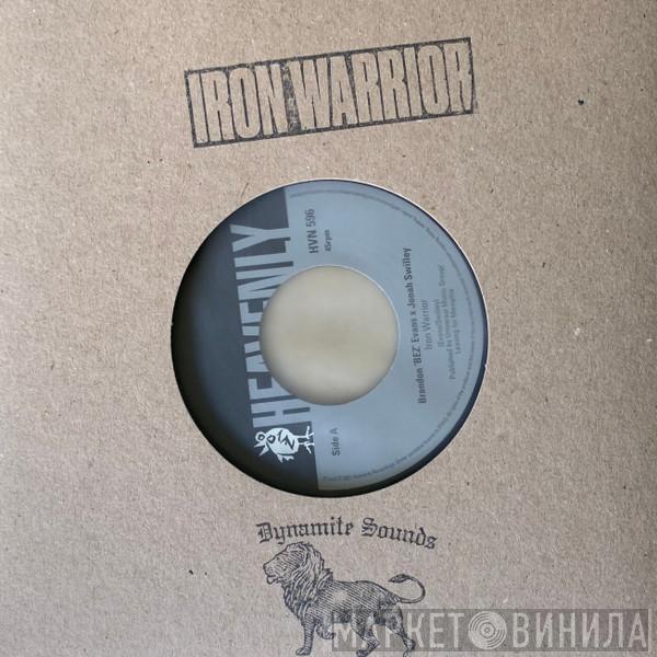 Brandon Evans, Jonah Swilley - Iron Warrior