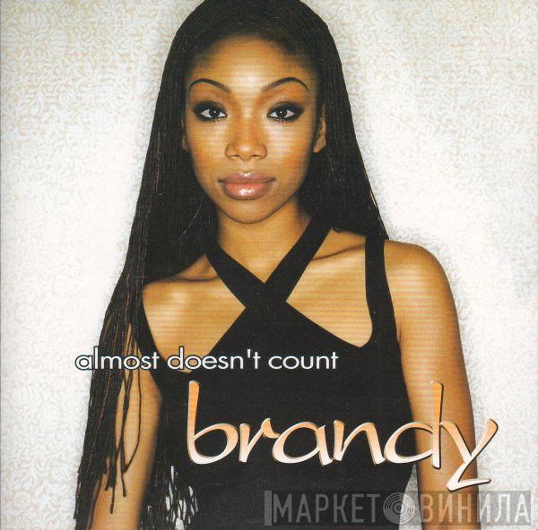  Brandy   - Almost Doesn't Count