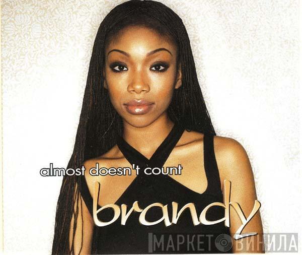 Brandy  - Almost Doesn't Count