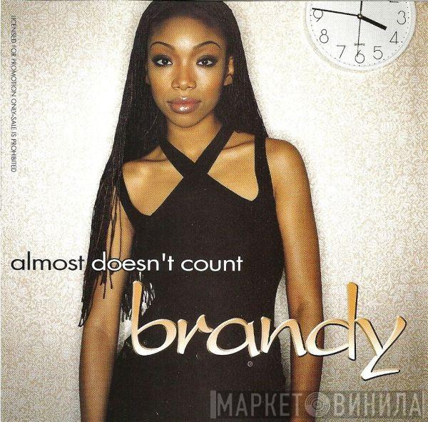  Brandy   - Almost Doesn't Count