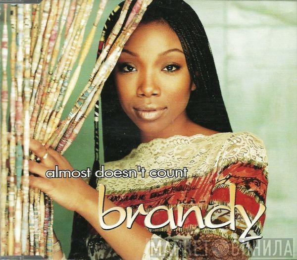  Brandy   - Almost Doesn't Count
