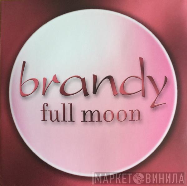 Brandy  - Full Moon