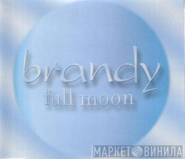 Brandy  - Full Moon