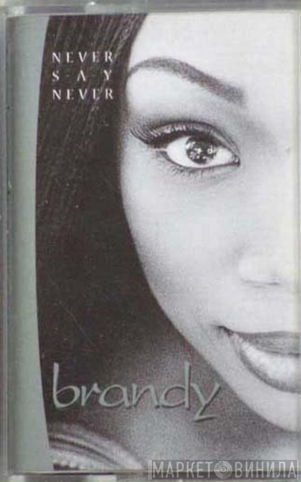  Brandy   - Never Say Never