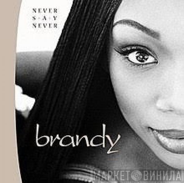  Brandy   - Never Say Never