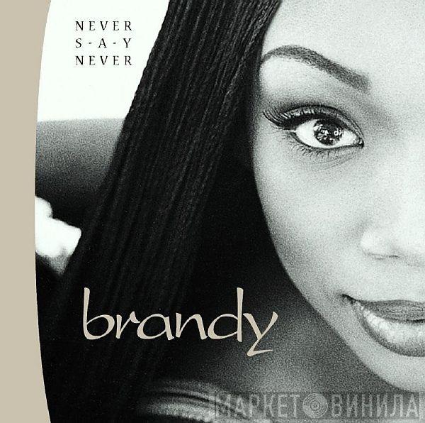 Brandy  - Never Say Never