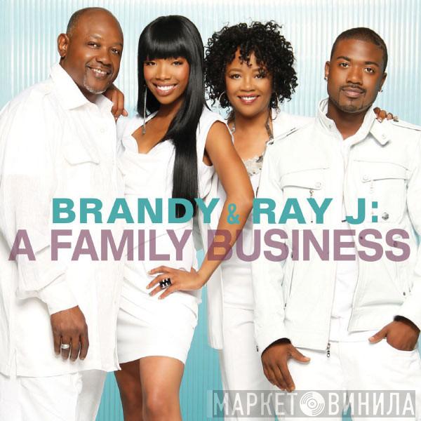 Brandy , Ray J - A Family Business
