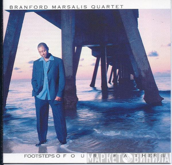 Branford Marsalis Quartet - Footsteps Of Our Fathers