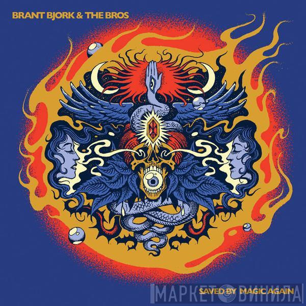  Brant Bjork And The Bros  - Saved By Magic Again