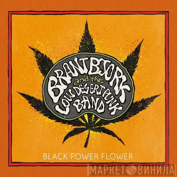 Brant Bjork And The Low Desert Punk Band - Black Power Flower