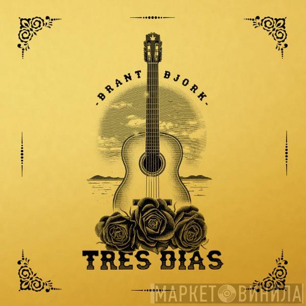 Brant Bjork - Tres Dias
