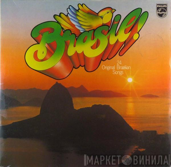  - Brasil! - 24 Original Brazilian Songs