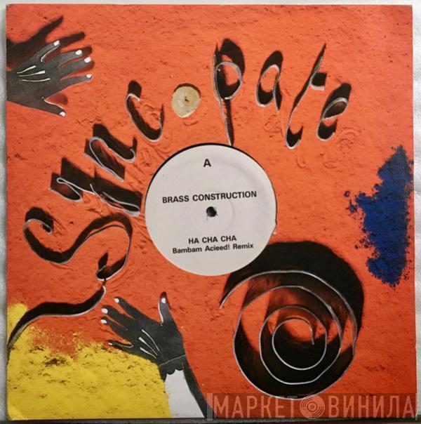 Brass Construction - Ha Cha Cha (Bambam Acieed! Remix)