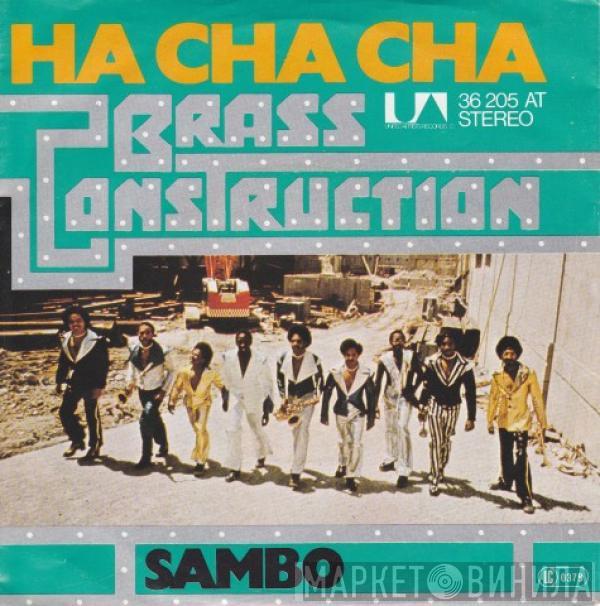  Brass Construction  - Ha Cha Cha (Funktion)