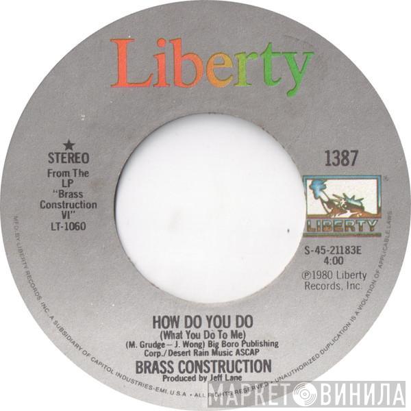 Brass Construction - How Do You Do (What You Do To Me)