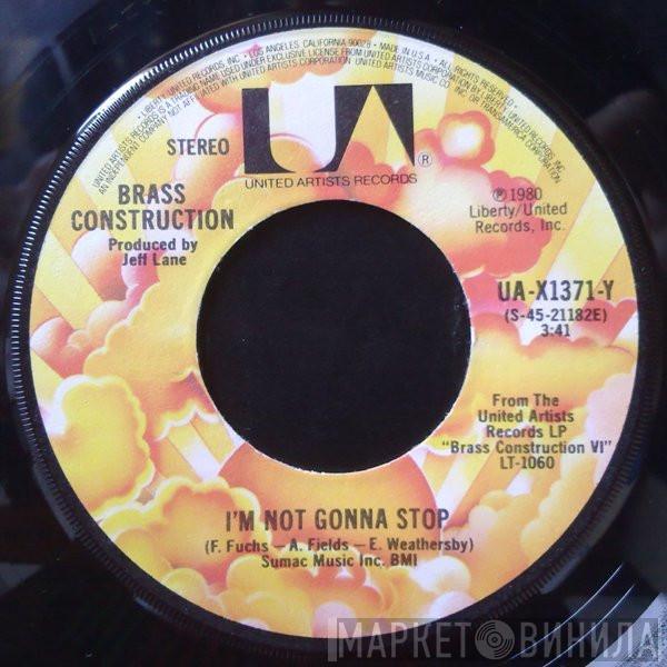 Brass Construction - I'm Not Gonna Stop / We Are Brass