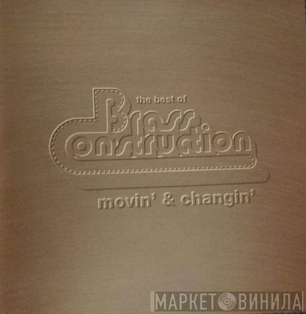 Brass Construction - The Best Of Brass Construction - Movin' & Changin'