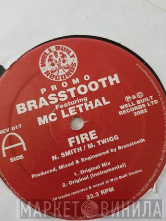 Brasstooth, MC Lethal  - Fire