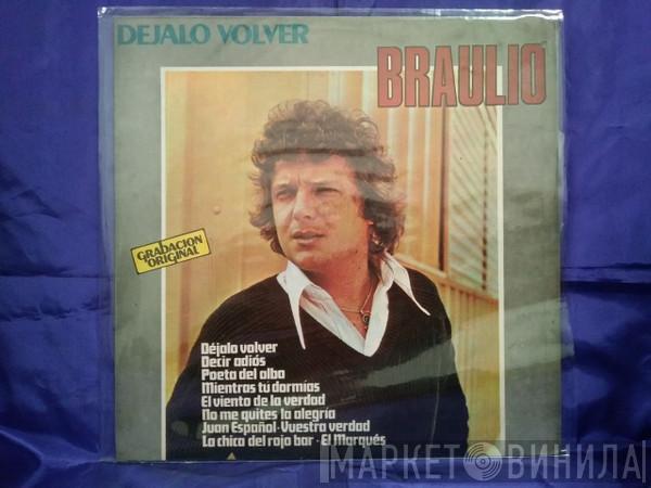 Braulio - Dejalo Volver