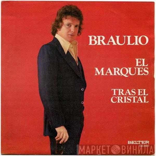 Braulio - El Marques / Tras El Cristal