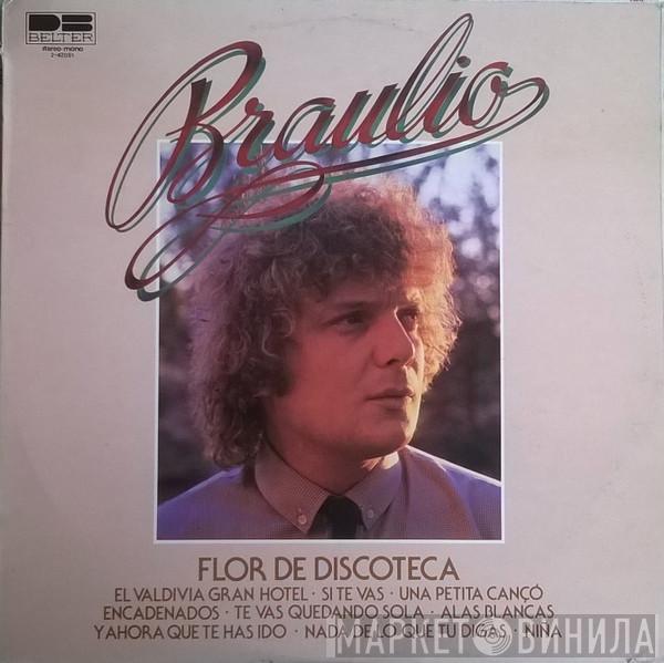 Braulio - Flor De Discoteca