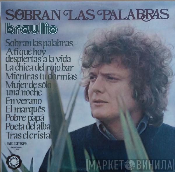 Braulio - Sobran Las Palabras