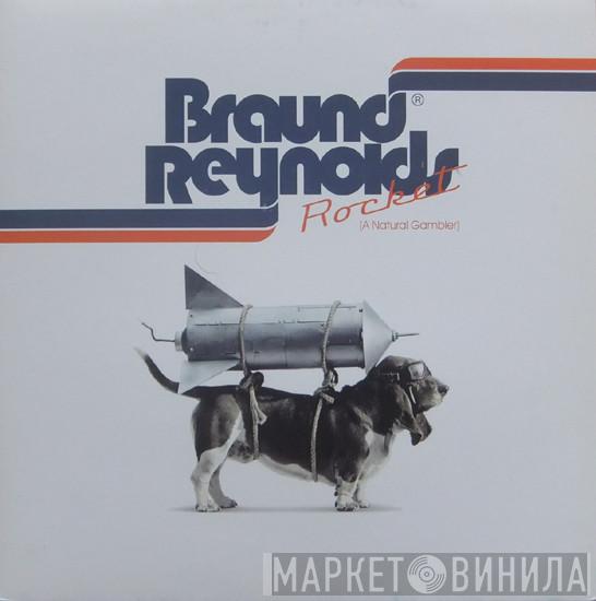 Braund Reynolds - Rocket (A Natural Gambler)