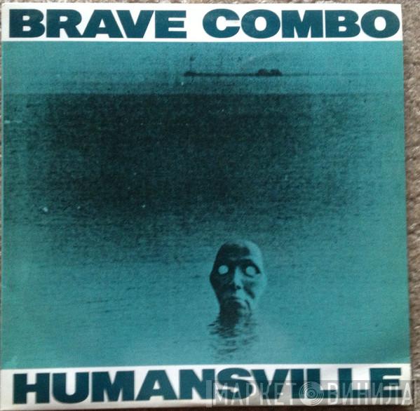 Brave Combo - Humansville