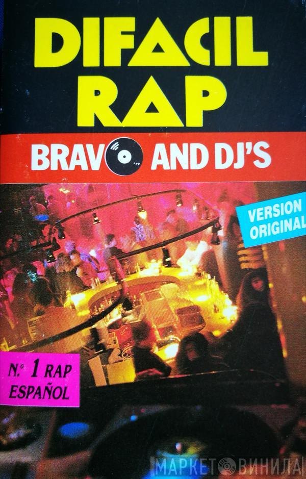  - Bravo And DJ's - Difacil Rap