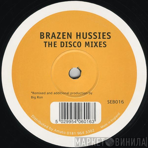 Brazen Hussies - Brazen Hussies (The Disco Mixes)