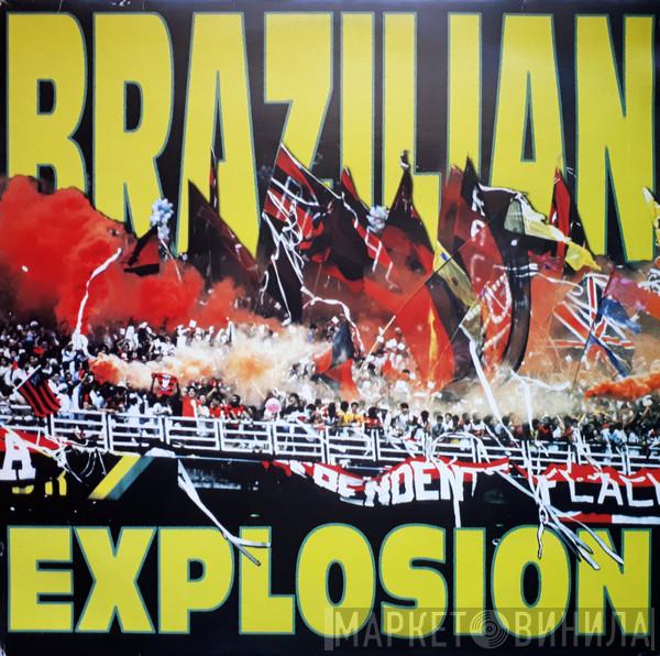  - Brazilian Explosion