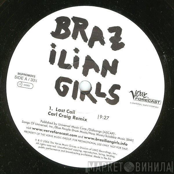 Brazilian Girls - Last Call (Remix)