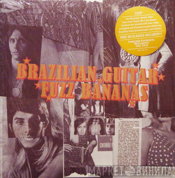  - Brazilian Guitar Fuzz Bananas