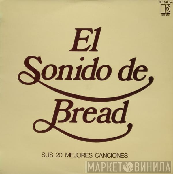 Bread - El Sonido De Bread - Sus 20 Mejores Canciones