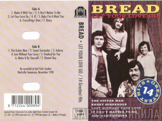 Bread - Let Your Love Go / 14 Greatest Hits