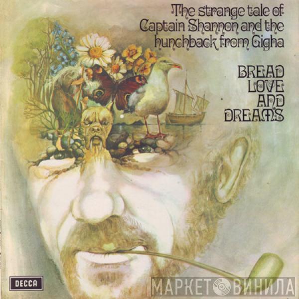 Bread Love And Dreams - The Strange Tale Of Captain Shannon And The Hunchback From Gigha
