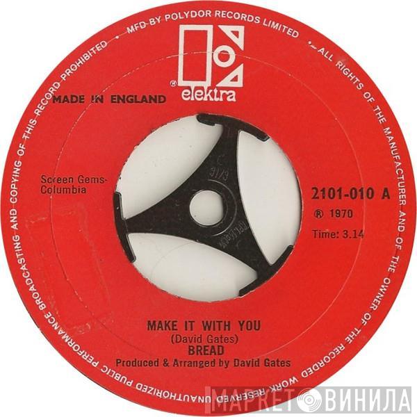 Bread - Make It With You