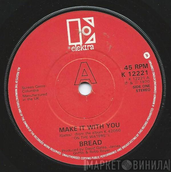  Bread  - Make It With You