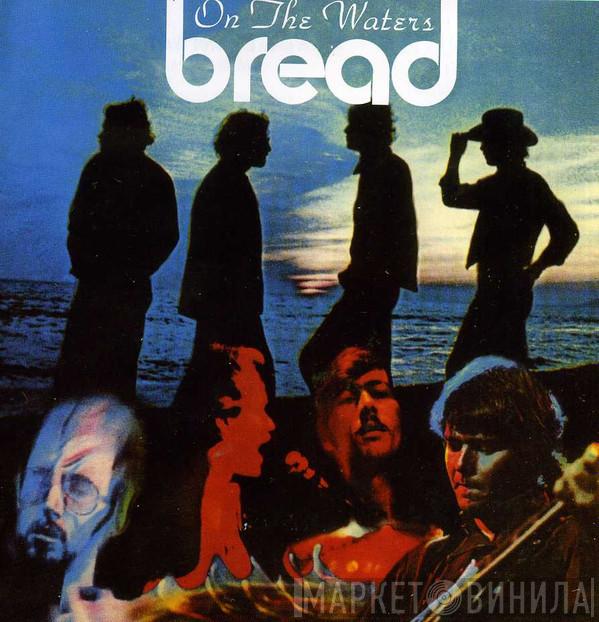  Bread  - On The Waters