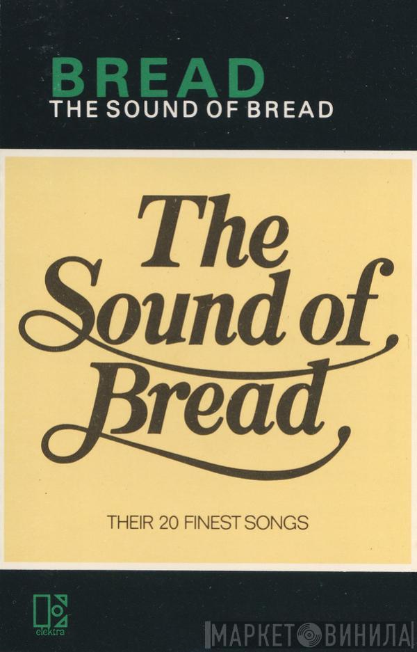 Bread - The Sound Of Bread (Their 20 Finest Songs)