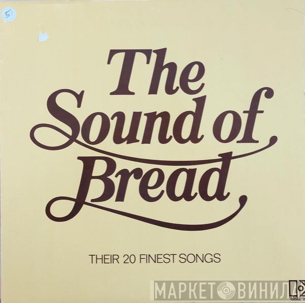  Bread  - The Sound Of Bread - Their 20 Finest Songs