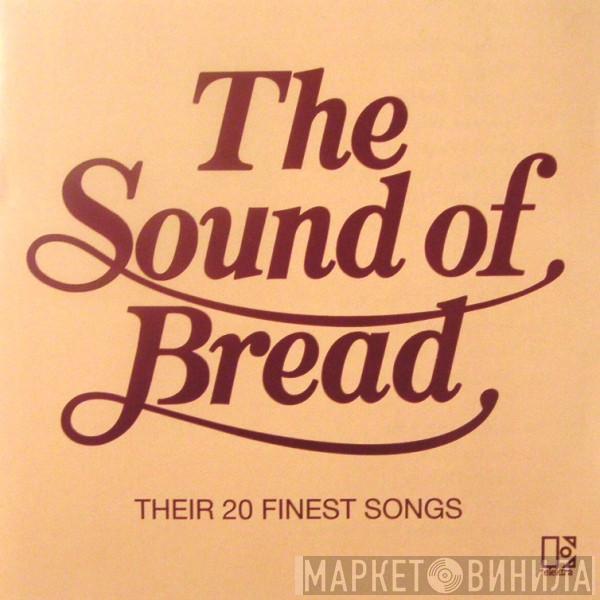 Bread - The Sound Of Bread - Their 20 Finest Songs