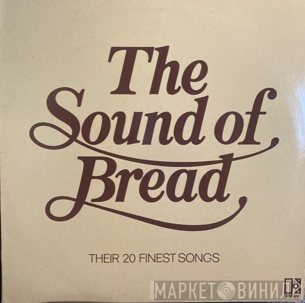  Bread  - The Sound Of Bread - Their 20 Finest Songs