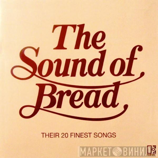  Bread  - The Sound Of Bread - Their 20 Finest Songs