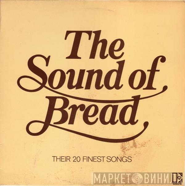 Bread - The Sound Of Bread - Their 20 Finest Songs