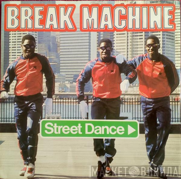 Break Machine - Street Dance