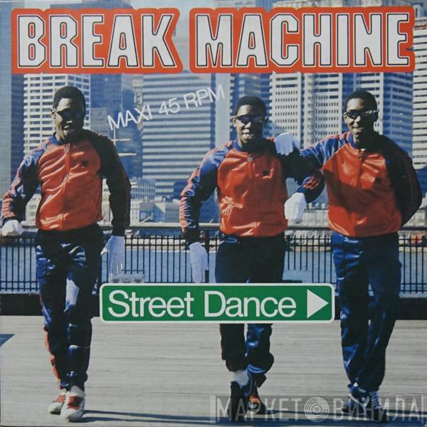  Break Machine  - Street Dance